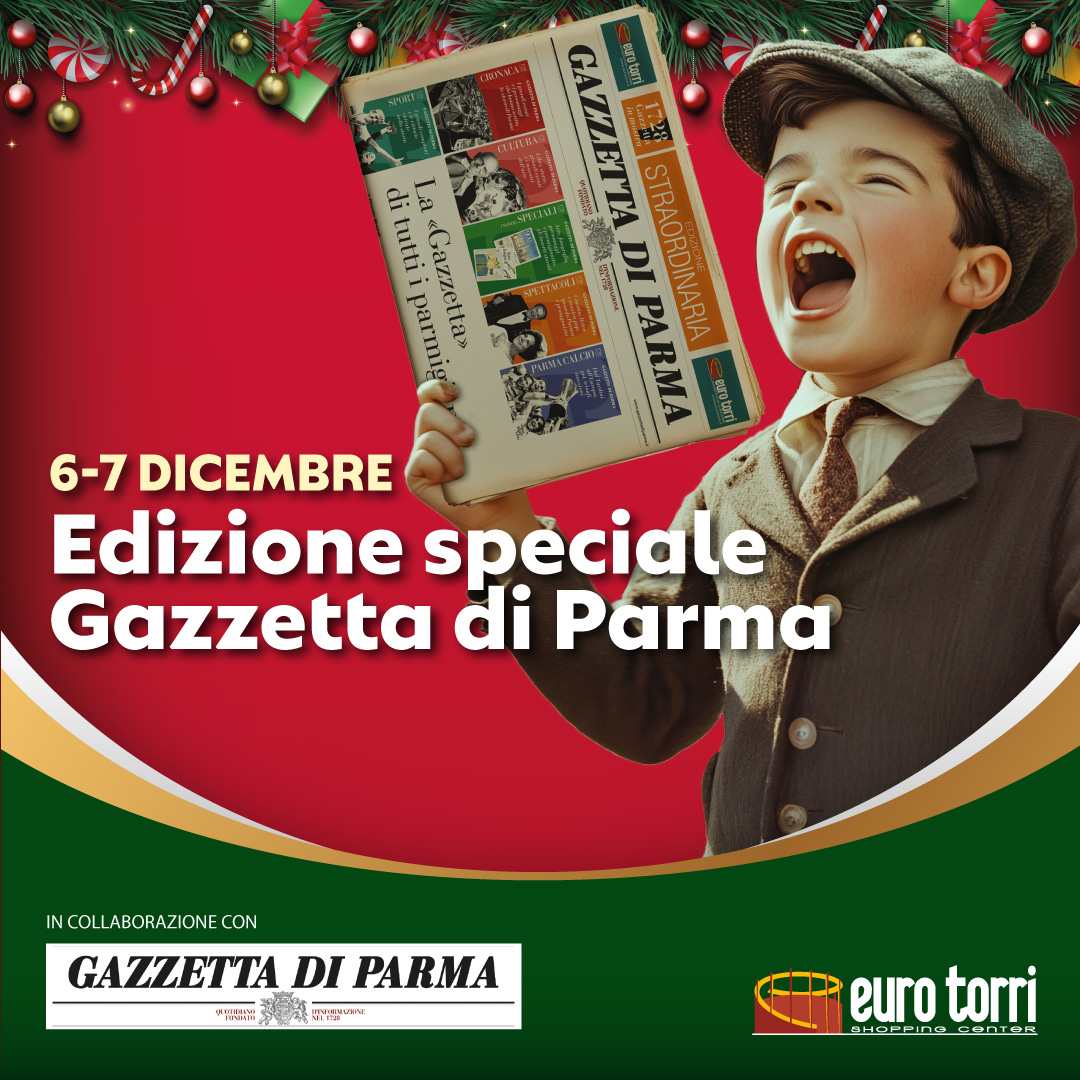 Centro Commerciale Euro Torri | Edizione speciale Gazzetta di Parma
