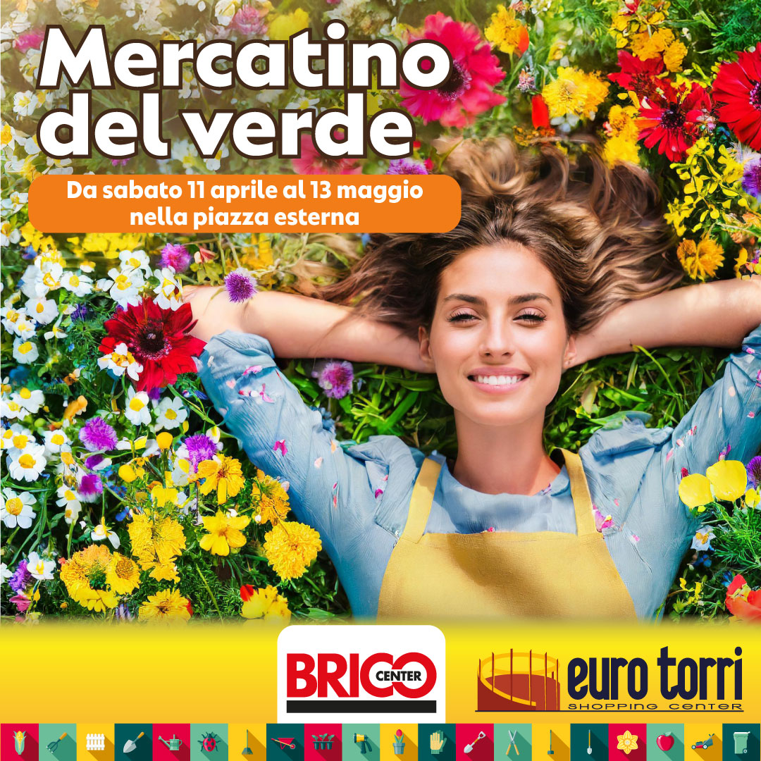 Centro Commerciale Euro Torri | Mercatino del verde